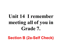 2018年秋新目标九年级英语Unit14 Section B (2a-Self Check)课件
