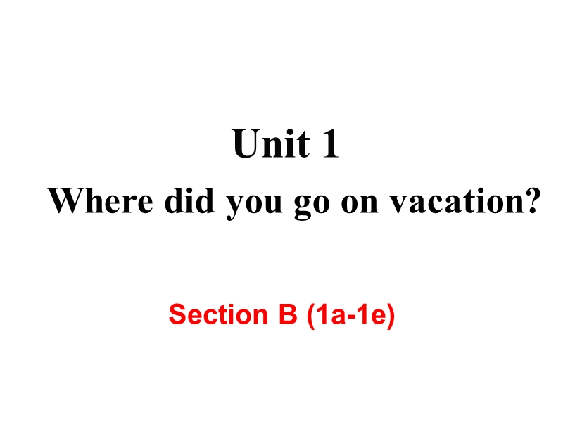2018年秋新目标八年级英语上册Unit1 Section B （1a-1e） 课件_第2页