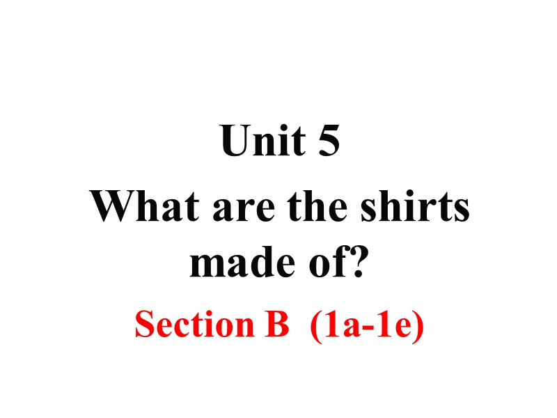 2018年秋新目标九年级英语Unit5 Section B （第一课时）课件_第1页
