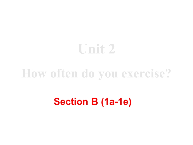 2018年秋新目标八年级英语上册Unit2 Section B（1a-1e）课件_第2页