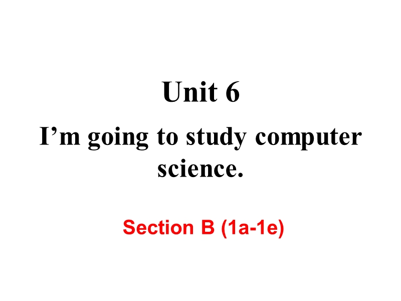 【人教版】2018年八年级英语上册：Unit6 Section B (1a-1e) 课件_第2页