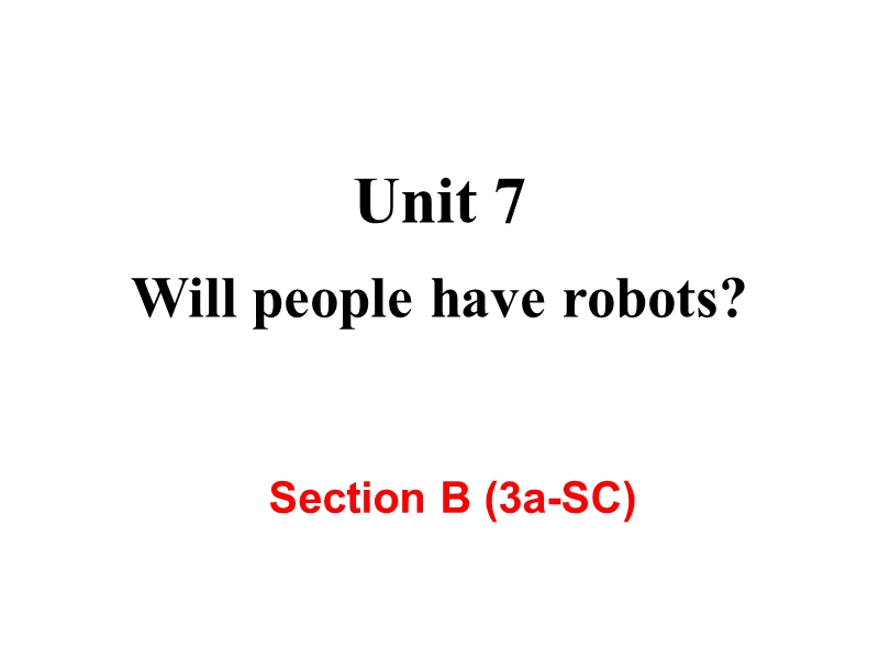 【人教版】2018年八年级英语上册：Unit7 Section B (3a-SC) 课件_第2页