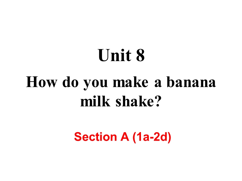 【人教版】2018年八年级英语上册：Unit8 Section A (1a-2d) 课件_第2页