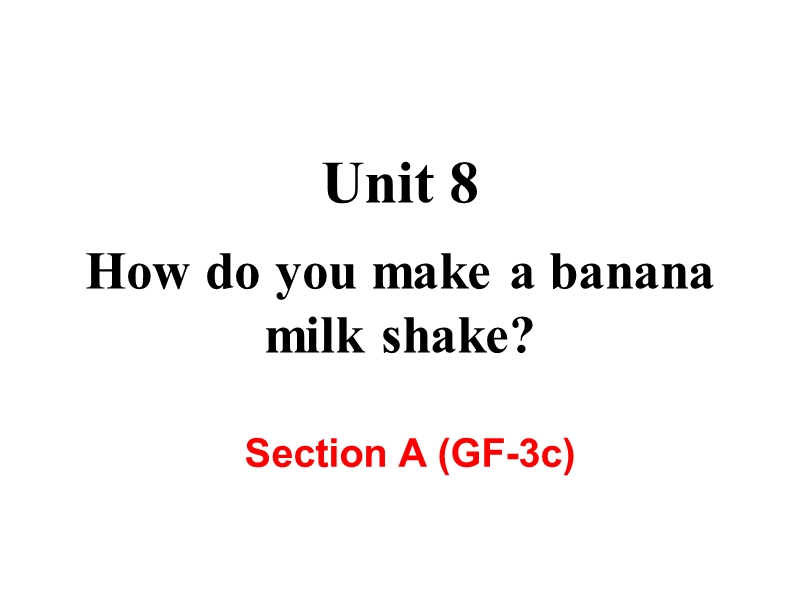 【人教版】2018年八年级英语上册：Unit8 Section A (GF-3c) 课件_第2页