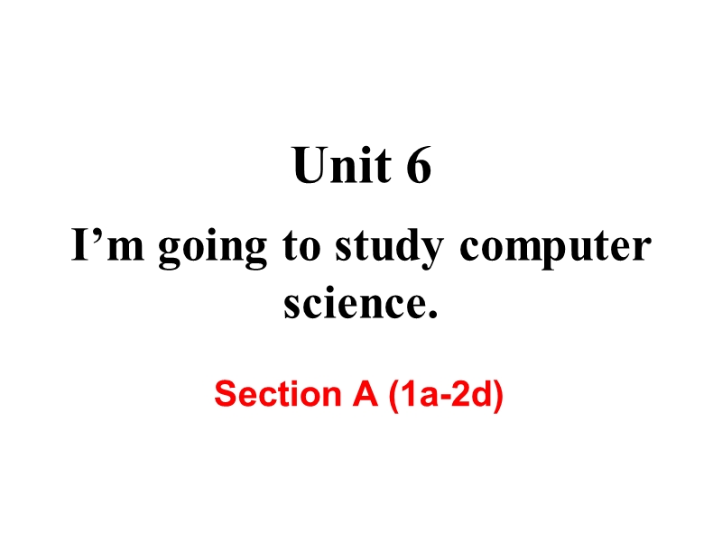 【人教版】2018年八年级英语上册：Unit6 Section A (1a-2d) 课件_第2页