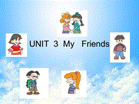 【人教pep版】四年级上册英语：Unit3 My Friends Part A 1 课件