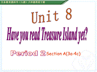 新目标人教版英语八年级下册Unit8 Section A(3a-4c)课件