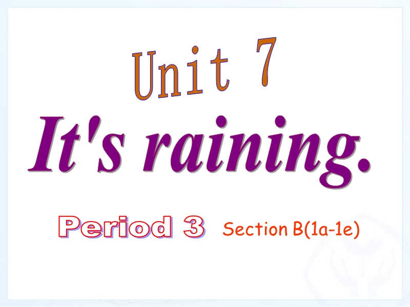 新目标人教版英语七年级下册Unit7 Period 3课件_第1页