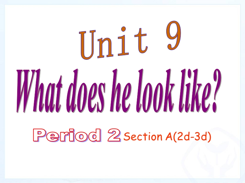新目标人教版英语七年级下册Unit9 Period 2课件_第1页
