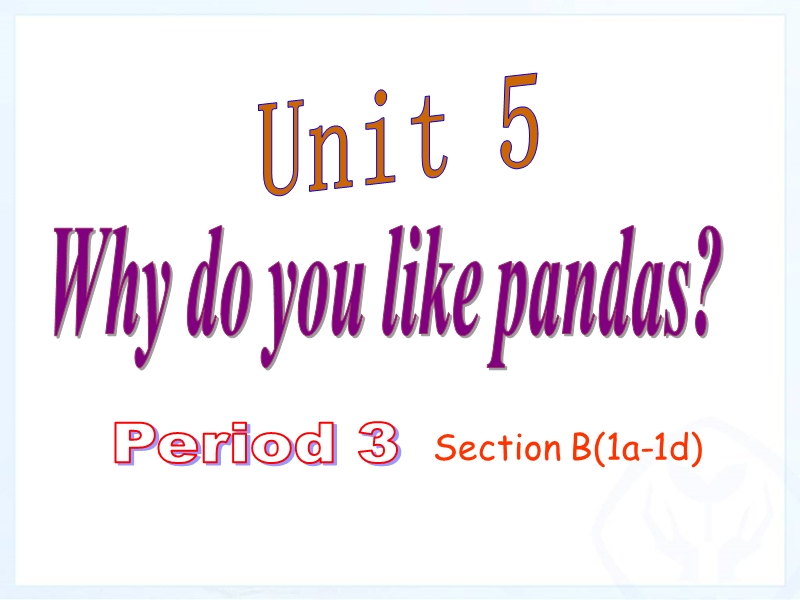 新目标人教版英语七年级下册Unit5 period 3课件_第1页
