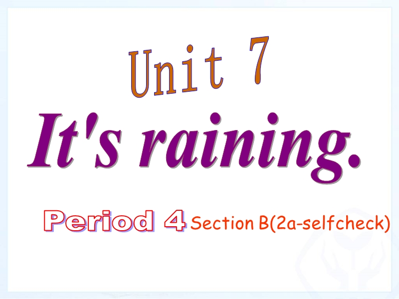 新目标人教版英语七年级下册Unit7 Period 4课件_第1页