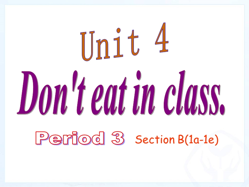 新目标人教版英语七年级下册Unit 4 period 3课件_第1页