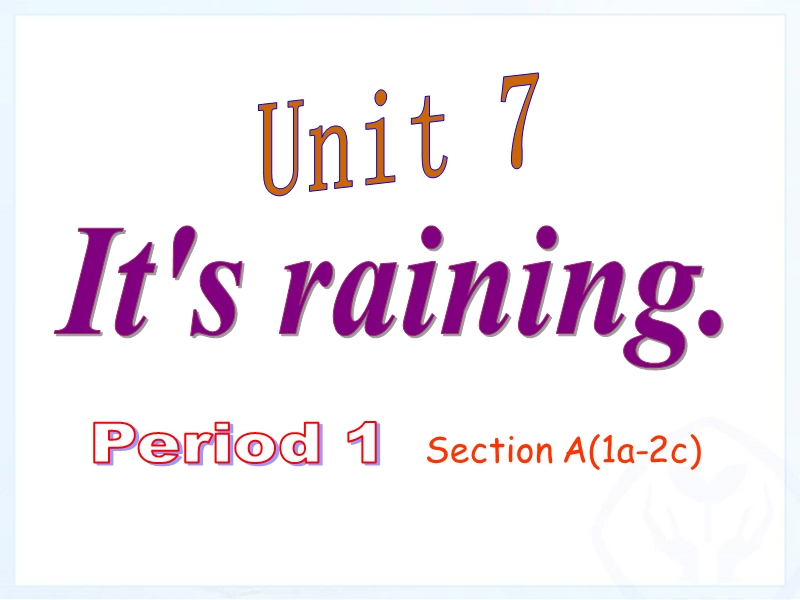 新目标人教版英语七年级下册Unit7 Period 1课件_第1页
