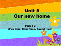 苏教译林版四年级英语上册Unit 5《Our new home》（Period 2）课件