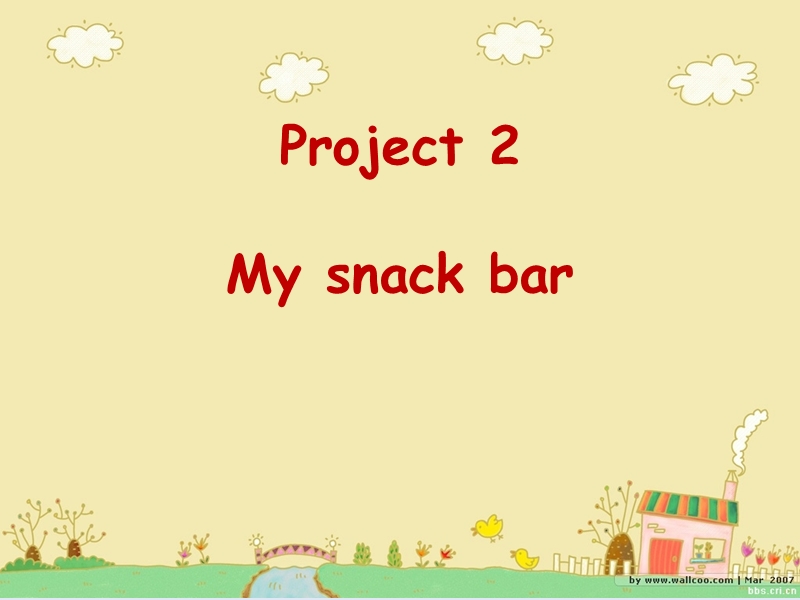 苏教译林版四年级英语上册Project2《My snack bar》课件（2）_第1页