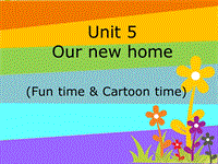苏教译林版四年级英语上册Unit 5《Our new home》（Fun time）课件