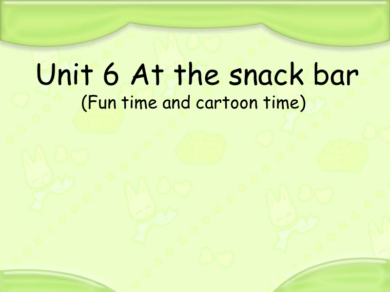 苏教译林版四年级英语上册Unit6（Fun time and cartoon time）课件_第1页