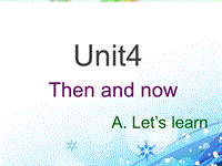 人教版小学六年级英语下册Unit 4《Then and now》（A Let’s learn）ppt课件2