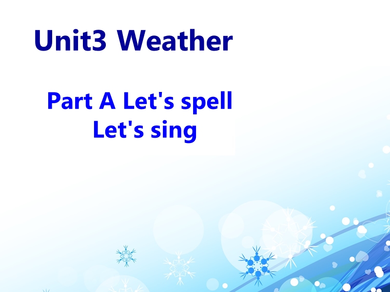 人教pep版英语四年级下Unit 3《Weather》（A Let’s spell）课件_第1页