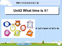 人教pep版英语四年级下Unit 2《What time is it》（A Let’s learn）课件