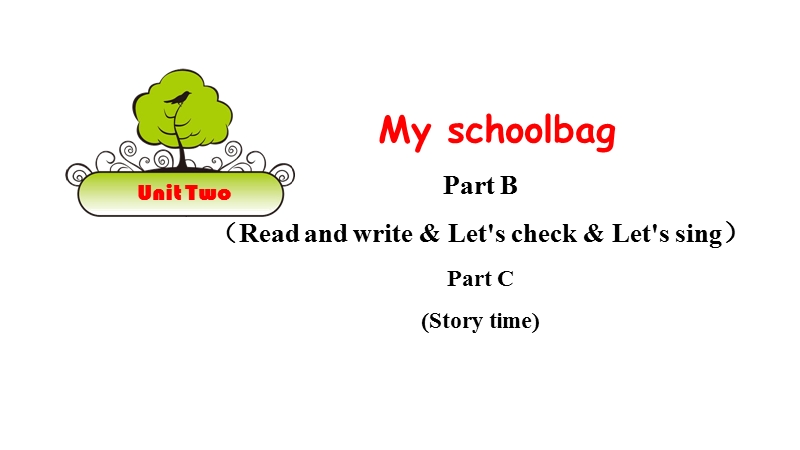 人教pep版四年级上册英语Unit2 Part B Read and write & Let's check & Let's sing&Part C Story time课件_第1页