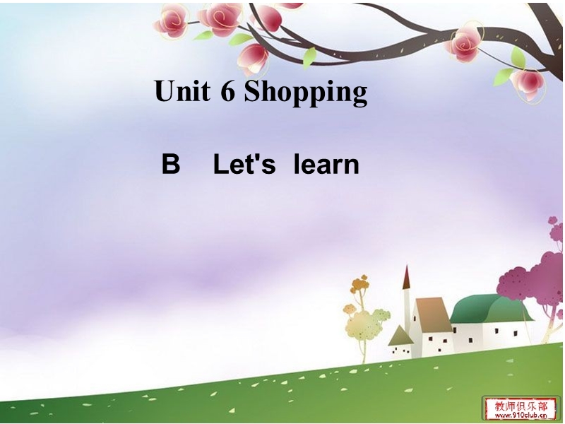 人教pep版英语四年级下Unit 6《Shopping》（B Let’s learn）课件_第1页