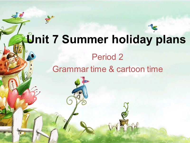 牛津译林版六年级英语下册Unit 7《Summer holiday plans》课件3_第1页