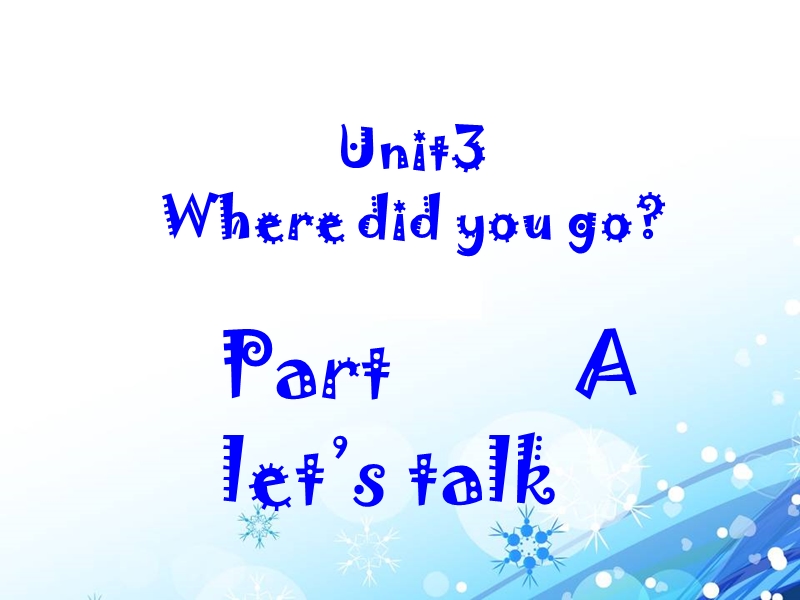 人教pep版六年级英语下册Unit3《Where did you go》（A Let’s talk）课件.ppt_第1页