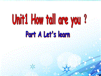 人教pep版六年级英语下册Unit1《How Tall Are You》（Part A Let’s learn）课件.ppt