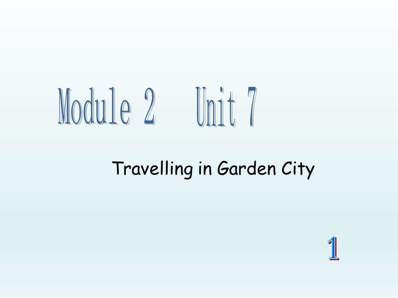 牛津上海版六年级下英语Unit7《Travelling in Garden》课件（3）_第1页