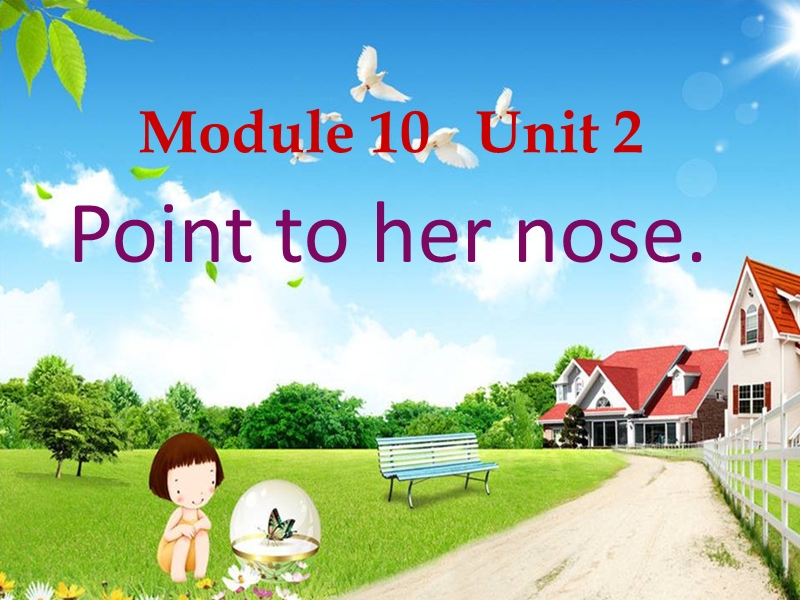 （三起）外研版英语三年级上Module10 Unit2 Point to her nose课件1_第1页
