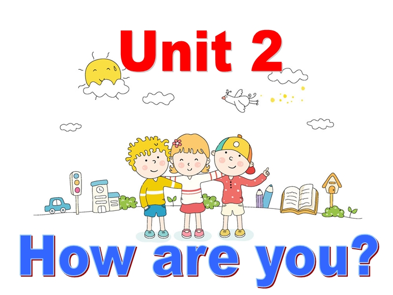（三起）外研版英语三年级上Module1 Unit2 How are you？课件_第1页