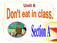 鲁教版六年级英语下册Unit 6 Don't eat in class! Section A课件