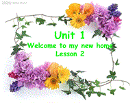 人教精通版英语四年级下《Unit 1 Welcome to my new home》Lesson 2课件