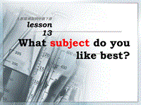 人教精通版英语四年级下《Unit 3 What subject do you like best》Lesson 13课件