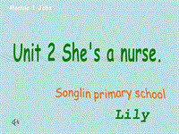 外研版(一起)一年级下Module1 Unit2 She’s a nurse课件3