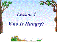 (三起)冀教版五年级英语下册Lesson 4《Who Is Hungry》课件3