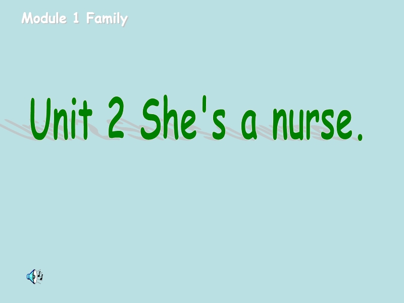 外研版(一起)一年级下Module1 Unit2 She’s a nurse课件4_第1页
