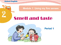 牛津上海版（深圳用）英语四年级下Unit 2《Smell and taste》（Period 1）课件