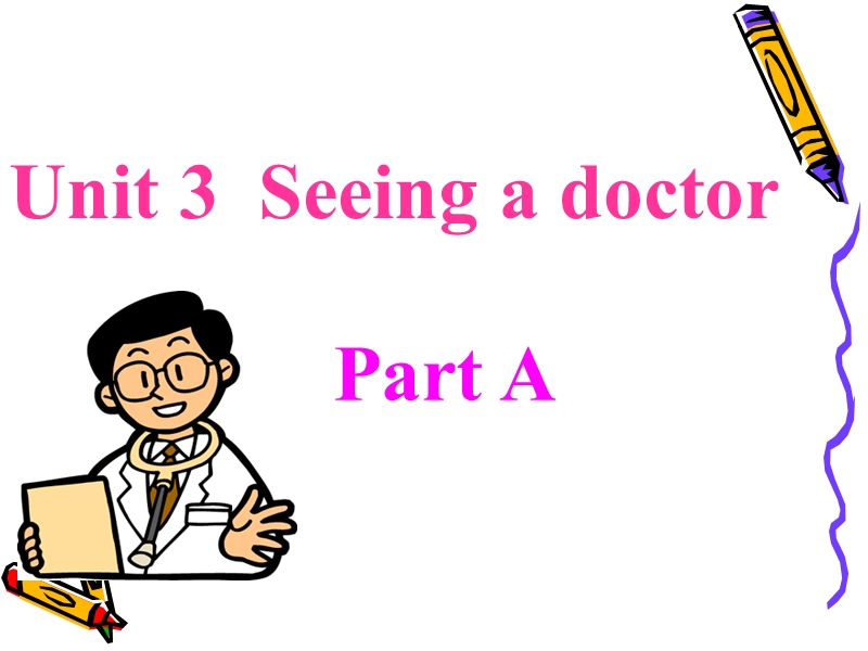 闽教版六年级下册英语Unit3 Seeing a doctor Part A 1课件_第1页