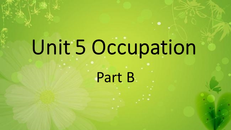 闽教版六年级下册英语Unit5 Occupation Part B 1课件_第1页
