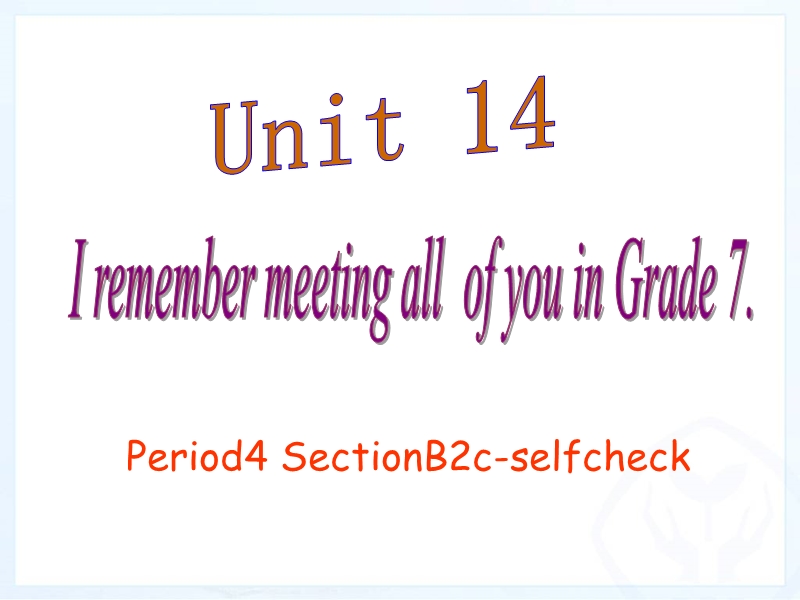 新目标九年级英语Unit14 period4课件_第1页