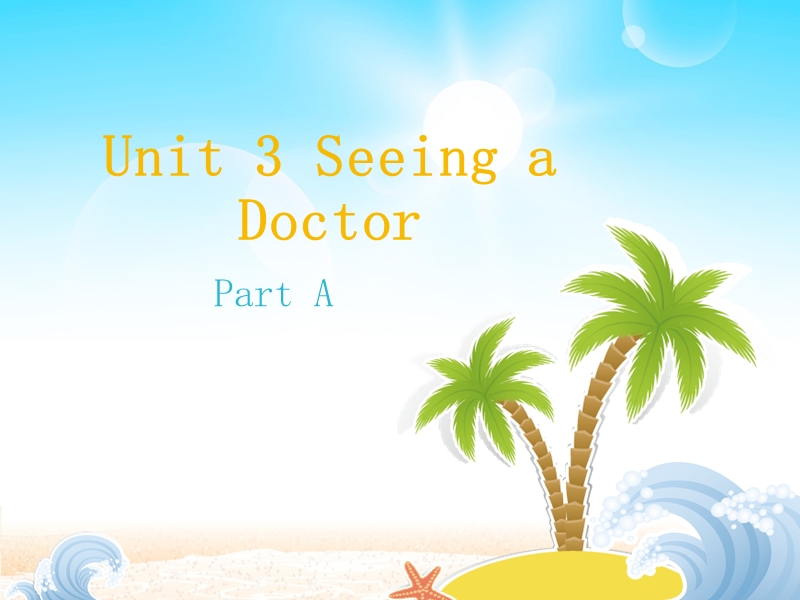 闽教版六年级下册英语Unit3 Seeing a doctor Part A 2课件_第2页