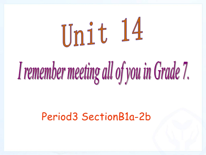 新目标九年级英语Unit14 period3课件_第1页