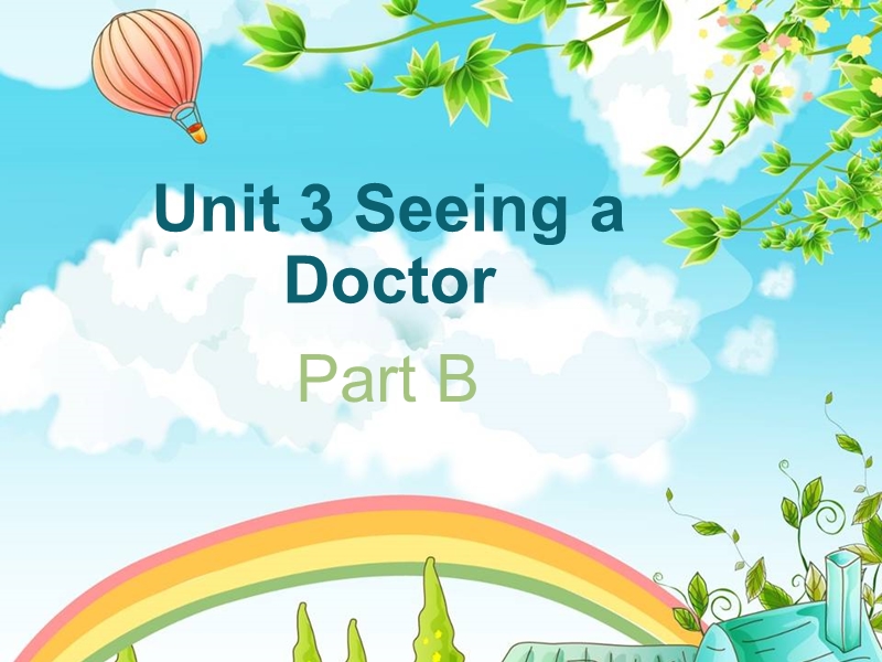 闽教版六年级下册英语Unit3 Seeing a doctor Part B课件_第1页