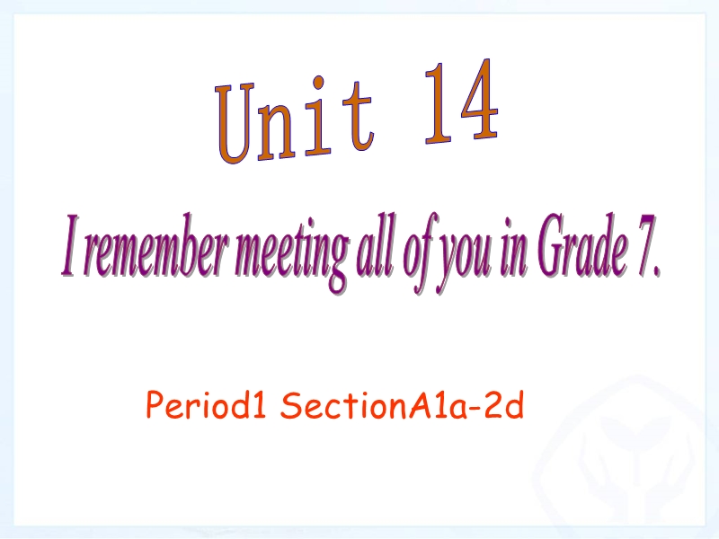 新目标九年级英语Unit14 period1课件_第1页
