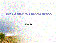 闽教版六年级下册英语Unit7 A visit to a Middle school Part B 1课件
