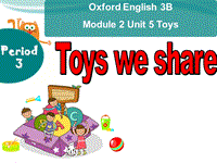 牛津上海版（深圳用）英语三年级下Unit5《Toys》（第3课时）课件
