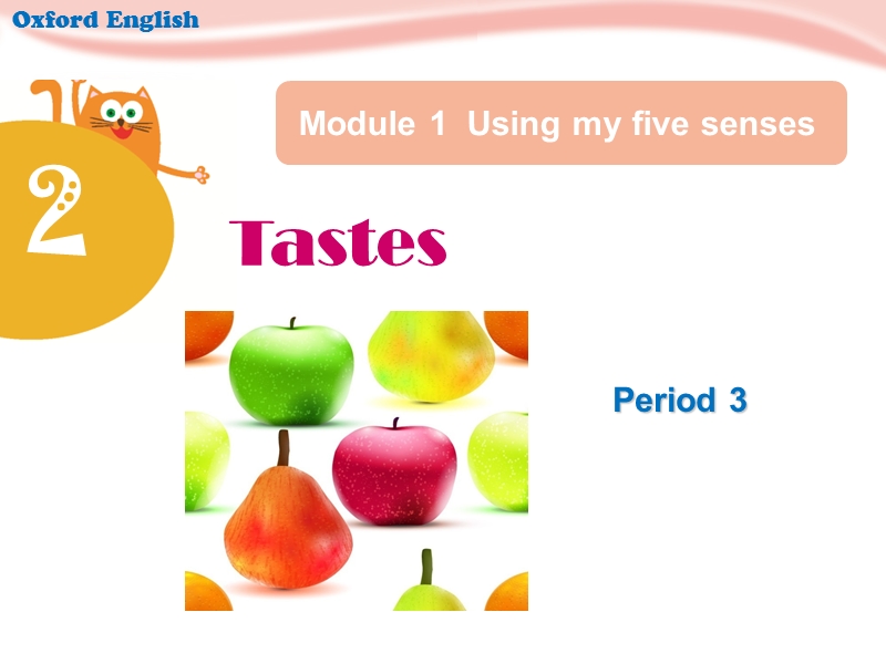 牛津上海版（深圳用）英语三年级下Unit2《Tastes》（Period 3）课件_第1页