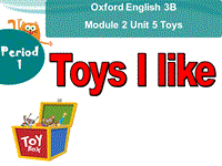 牛津上海版（深圳用）英语三年级下Unit5《Toys》（第1课时）课件（2）